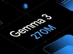 谷歌开源 Gemma 家族最轻量模型 Gemma 3 270M：2.7 亿参数可灵活用于 手机平板端侧及 Web 环境